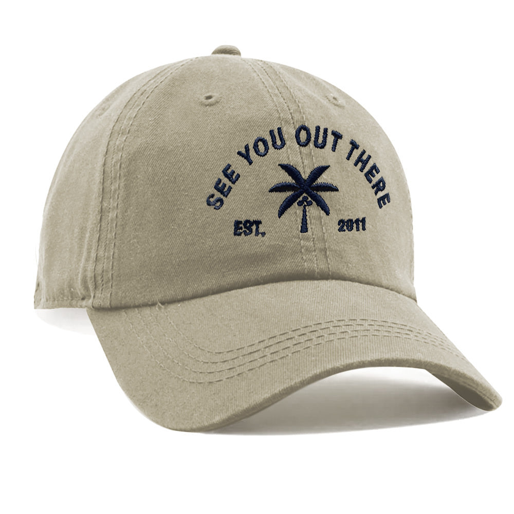 See You Out There Hat